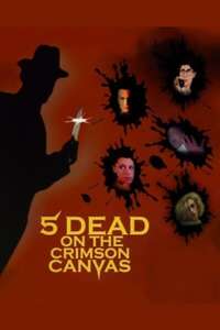 5 Dead on the Crimson Canvas - Poster