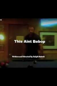 This Ain't Bebop - Poster