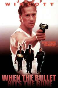 When the Bullet Hits the Bone - Poster