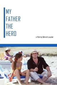 My Father the Hero - Poster