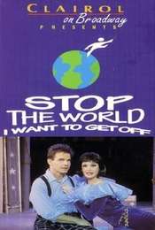 Stop the World  I Want to Get Off