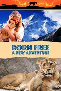 Born Free - A New Adventure - Poster