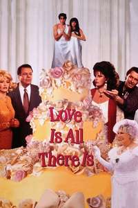 Love Is All There Is - Poster