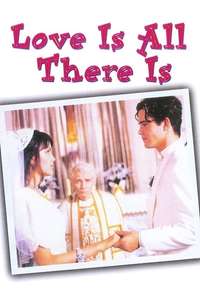 Love Is All There Is - Poster