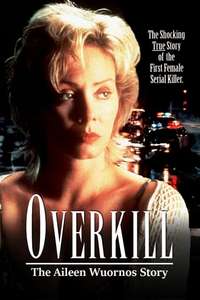 Overkill: The Aileen Wuornos Story - Poster