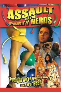 Assault of the Party Nerds - Poster