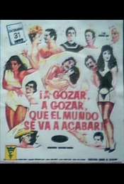 A gozar  a gozar  que el mundo se va acabar