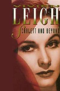 Vivien Leigh: Scarlett And Beyond - Poster