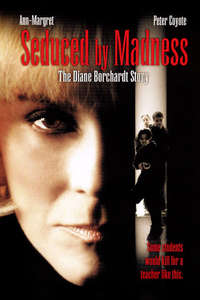 Seduced by Madness: The Diane Borchardt Story - Poster