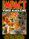 Impact Video Magazine