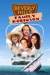 Beverly Hills Family Robinson - Poster