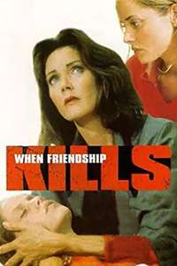 When Friendship Kills - Poster