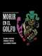 Morir en el golfo