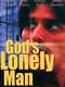 God's Lonely Man