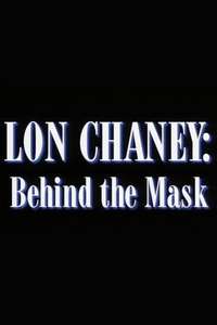 Lon Chaney: Behind the Mask - Poster