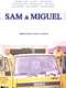 Sam & Miguel (Your Basura  No Problema)
