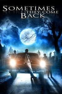 Sometimes They Come Back - Poster