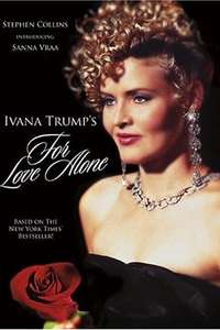 For Love Alone: The Ivana Trump Story - Poster
