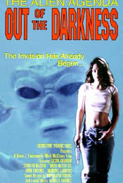 The Alien Agenda: Out of the Darkness