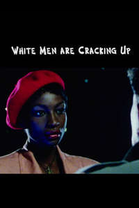 White Men Are Cracking Up - Poster
