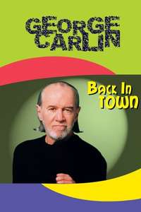 George Carlin: Back in Town - Poster