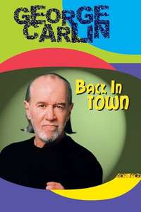George Carlin: Back in Town - Poster