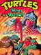 Teenage Mutant Ninja Turtles: Heroes in a Halfshell