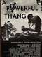A Powerful Thang