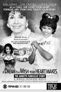 A Dream is a Wish Your Heart Makes: The Annette Funicello Story - Poster