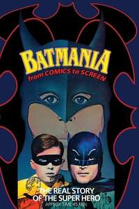 Batmania: From Comics to Screen - Poster