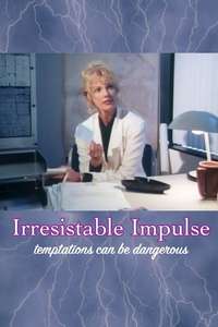 Irresistible Impulse - Poster