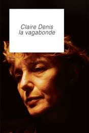 Claire Denis  The Vagabond