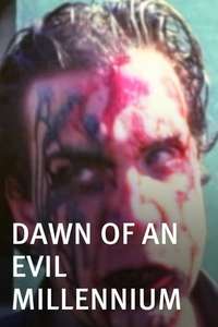 Dawn of an Evil Millennium - Poster