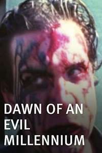 Dawn of an Evil Millennium - Poster