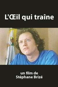 L’œil qui traîne - Poster