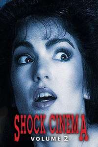Shock Cinema: Volume Two - Poster