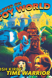 Josh Kirby... Time Warrior: Trapped on Toyworld