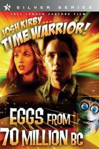 Josh Kirby... Time Warrior: Eggs from 70 Million B.C. - Poster