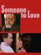 Someone to Love