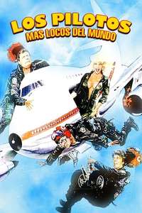 Los Pilotos Más Locos Del Mundo - Poster