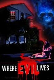 Where Evil Lives