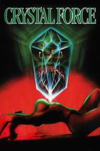 Crystal Force - Poster