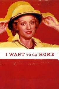 I Want to Go Home - Poster