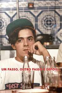 Um Passo  Outro Passo e Depois... - Poster