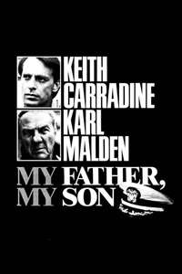 My Father  My Son - Poster