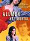 All Men Are Mortal