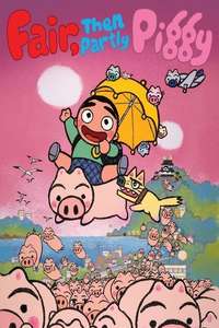 Fair  then Partly Piggy - Poster