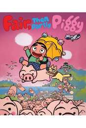 Fair  then Partly Piggy