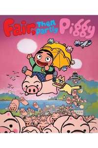 Fair  then Partly Piggy - Poster