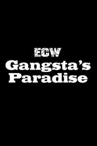 ECW Gangsta's Paradise - Poster